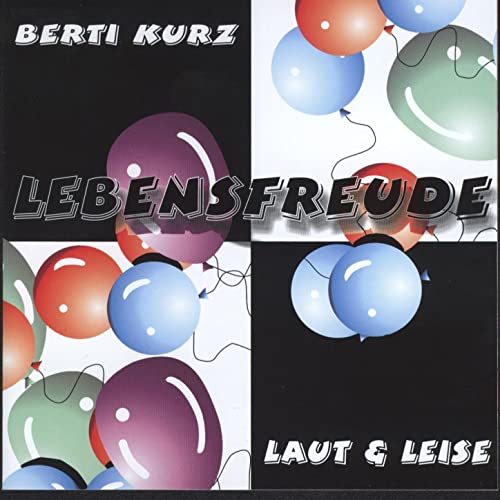 Lebensfreude Laut & Leis
