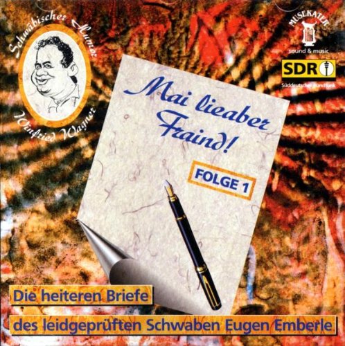 Die heiteren Briefe des leidgeprüften Schwaben Eugen Emberle - Folge 1