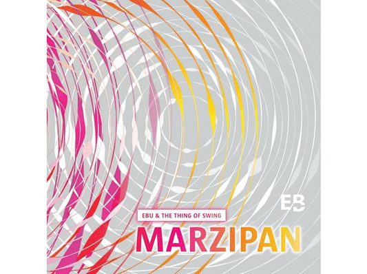 EBU & THE THING OF SWING  -  Marzipan